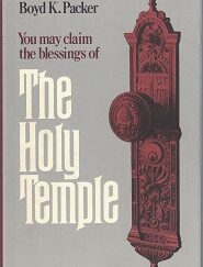 1991 ~ The Holy Temple ~ Boyd K. Packer
