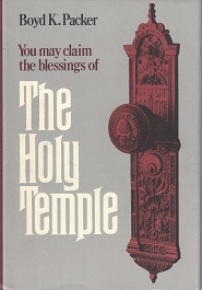 1991 ~ The Holy Temple ~ Boyd K. Packer