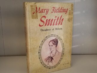 1974 --- Mary Fielding Smith: Daughter of Britain --- Don C. Corbett --- Hardbound with Fair Only Dust Jacket