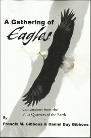 A Gathering of Eagles (Signed!) (2002) ~ by Francis M. Gibbons, and Daniel Bay Gibbons