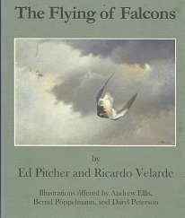 The Flying of Falcons (Signed) ~ by Ed Pitcher, and Ricardo Velarde