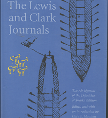 The Lewis and Clark Journals: An American Epic of Discovery (2003) ~ Edited by Gary E. Moulton