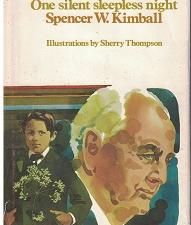 1975 ~ One Silent Sleepless Night ~ Spencer W. Kimball — Signed by Kimball!
