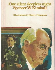 1975 ~ One Silent Sleepless Night ~ Spencer W. Kimball — Signed by Kimball!