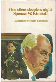 1975 ~ One Silent Sleepless Night ~ Spencer W. Kimball — Signed by Kimball!