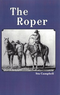The Roper ~ Stu Campbell ~ Softcover ~ Larger Print ~ ISBN: 9780998849973
