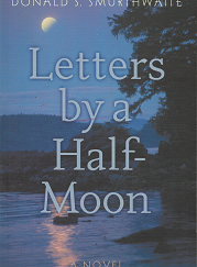 Letters by a Half-Moon - Donald S. Smurthwaite -1590381750