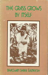 The Grass Grows by Itself – Bhagwan Shree Rajneesh