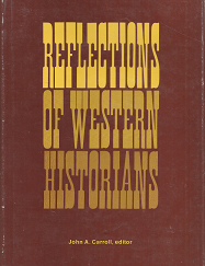 Reflections of Western Historians – John a. Carroll
