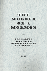 The Murder of a Mormon - E.M. Dalton