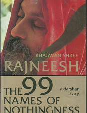 The 99 Names of Nothingness: A Darshan Diary (1980, First Edition) ~ by Bhagwan Shree Rajneesh
