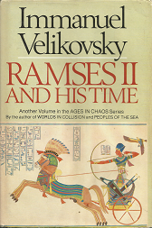 Rameses II and His Time – Immanuel Velikovsky – 038503394X