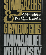 Stargazers & Gravediggers – Immanuel Velkovsky – 068801545X