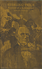 Sterling Price: Portrait of a Southerner (1971) ~ by Robert E. Shalhope