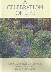 A Celebration of Life. A Tribute to President Gordon B. Hinckley - Program (4 Pages)