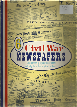 6 Civil War Newspapers: Series B