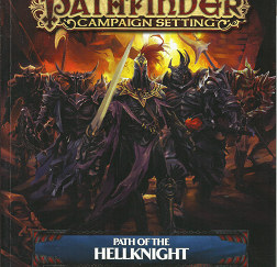 Pathfinder Campaign Setting: Path of the Hellknight – F. Wesley Schneider – 9781601258434