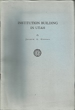 1949 ~ Institution Building in UItah ~ Joseph A. Geddes ~ Booklet
