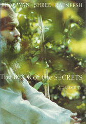 The Book of the Secrets: Volume 4 - Bhagwan Shree Rajneesh