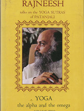 Yoga: The Alpha and the Omega: Talks on the Yoga Sutras of Patanjali (Vol. 2) (1976, First Edition) ~ by Bhagwan Shree Rajneesh
