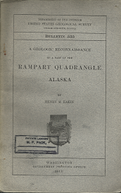 Bulletin 535: A Geologic Reconnaissance of a Part of the Rampart Quadrangle Alaska – Henry M. Eakin