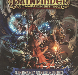 Pathfinder Campaign Setting: Undead Unleashed – Adam Daigle – 9781601256775