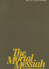 The Mortal Messiah: Book 1 – Bruce R. McConkie – 0875794033