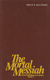 The Mortal Messiah: Book 4 – Bruce R. McConkie – 0875794068