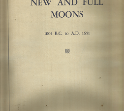 New and Full Moons: 1001 B.C. to A.D. 1651 – Herman H. Goldstine – 0871690942