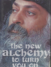 The New Alchemy: To Turn You On (1978, First Edition) ~ by Bhagwan Shree Rajneesh