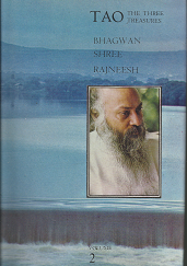 Tao: The Three Treasures: Talks on Fragments from Tao Te Ching (1976, First Edition) ~ by Bhagwan Shree Rajneesh