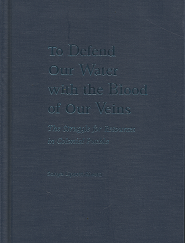 To Defend Our Water with the Blood of Our Veins - Sonya Lipsett-Rivera - 0826320341