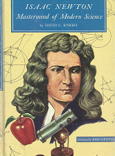 Isaac Newton Mastermind of Modern Science – David C. Knight