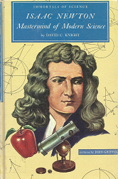 Isaac Newton Mastermind of Modern Science – David C. Knight