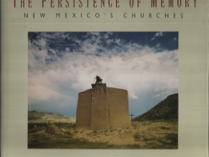 The Persistence of Memory: New Mexico’s Churches – Robert Brewer & Steve McDowell – 0890132062