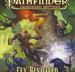 Pathfinder Campaign Setting: Fey Revisited – Savannah Broadway – 9781601255075