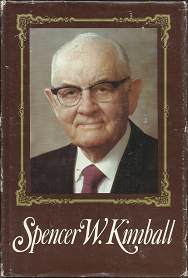 Spencer W. Kimball (Signed) (1978) ~ by Edward L. Kimball, and Andrew E. Kimball, Jr.