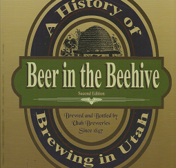 A History of Brewing in Utah: Beer in the Beehive - Del Vance - 9780942688986