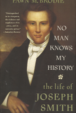 No Man Knows My History: The Life of Joseph Smith – Fawn M. Brodie – 9780679730545