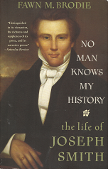 No Man Knows My History: The Life of Joseph Smith – Fawn M. Brodie – 9780679730545