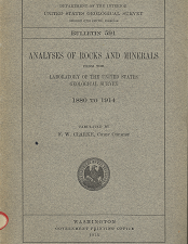 Bulletin 591: Analyses of Rocks and Minerals 1880-1914 – F.W. Clarke