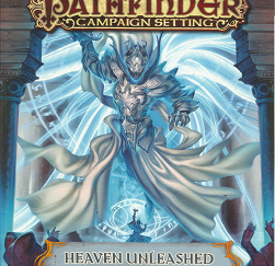 Pathfinder Campaign Setting: Heaven Unleashed (2016)