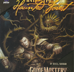 Into the Haunted Forest: Game Mastery Module – Greg A. Vaughan – 9781601251084