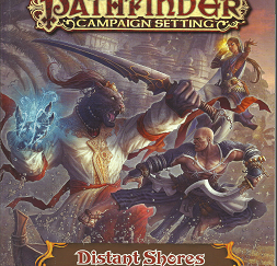 Pathfinder Campaign Setting: Distant Shores (2015)