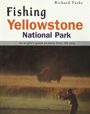 Fishing Yellowstone National Park – Richard Parks – 1560446250