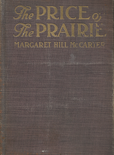 The Price of The Prairie: A Story of Kansas[1910] – Margaret Hill McCarter