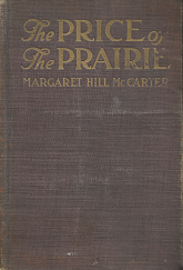 The Price of The Prairie: A Story of Kansas[1910] – Margaret Hill McCarter
