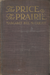The Price of The Prairie: A Story of Kansas[1910] – Margaret Hill McCarter