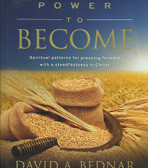 Power to Become - David A. Bednar - 9781609078591