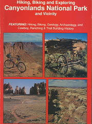 Hiking, Biking and Exploring Canyonlands National Park and Vicinity – Michael R. Kelsey – 944510086